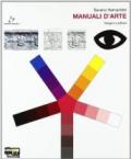 Manuali d'arte. Vol. A: Disegno e pittura. Con atlante. Per le Scuole superiori. Con espansione online