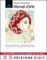 Manuale d'arte. Discipline pittoriche. Con atlante. Con espansione online