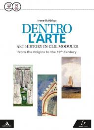 Dentro l'arte. CLIL. Con e-book. Con espansione online