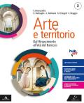 Arte e territorio. Con e-book. Con espansione online. Vol. 2: Dal Rinascimento al neoclassicismo.
