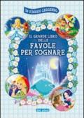 Il grande libro delle favole per sognare