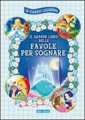 Il grande libro delle favole per sognare