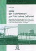 Guida per il coordinatore per l'esecuzione dei lavori
