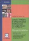 La nuova normativa di tutela della salute e della sicurezza nei luoghi di lavoro
