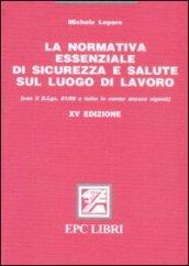 La normativa essenziale di sicurezza e salute sul luogo di lavoro