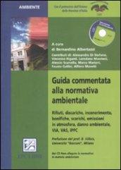 Guida commentata alla normativa ambientale. Con CD-ROM