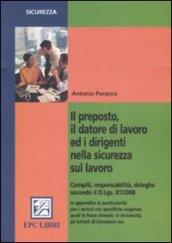 Il preposto, il datore di lavoro ed i dirigenti nella sicurezza sul lavoro