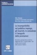 Le incompatibilità nel pubblico impiego, gli incarichi, le consulenze e l'anagrafe delle prestazioni