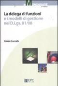 La delega di funzioni e i modelli di gestione nel D. Lgs. 81/08