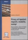 Privacy ed ispezioni: requisiti, modalità, esempi. Responsabilità e doveri di titolari e responsabili del trattamento di dati personali