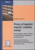 Privacy ed ispezioni: requisiti, modalità, esempi. Responsabilità e doveri di titolari e responsabili del trattamento di dati personali