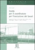 Guida per il coordinatore per l'esecuzione dei lavori