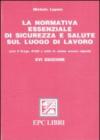 La normativa essenziale di sicurezza e salute sul luogo di lavoro