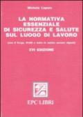 La normativa essenziale di sicurezza e salute sul luogo di lavoro