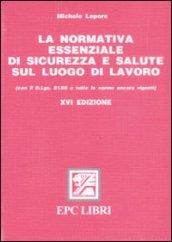 La normativa essenziale di sicurezza e salute sul luogo di lavoro