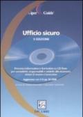 Ufficio sicuro. Con CD-ROM