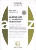 Vademecum del mediatore immobiliare. Con CD-ROM