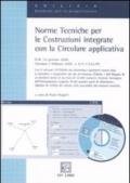 Norme tecniche per le costruzioni integrate con la circolare applicativa. Con CD-ROM