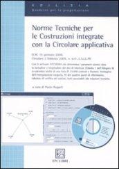 Norme tecniche per le costruzioni integrate con la circolare applicativa. Con CD-ROM