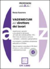 Vademecum del direttore dei lavori. Con CD-ROM