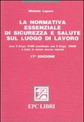 La normativa essenziale di sicurezza e salute sul luogo di lavoro