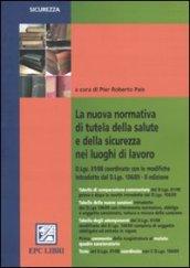 La nuova normativa di tutela della salute e della sicurezza nei luoghi di lavoro