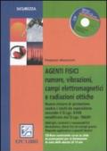 Agenti fisici. Rumore, vibrazioni, campi elettromagnetici e radiazioni ottiche