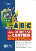 ABC della sicurezza nei cantieri edili e stradali