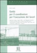 Guida per il coordinatore per l'esecuzione dei lavori