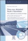 Piano casa, detrazioni fiscali e fotovoltaico. Nuove opportunità tra economia ed ecologia