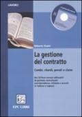 La gestione del contratto. Cambi, ritardi, penali e claim. Ediz. italiana e inglese