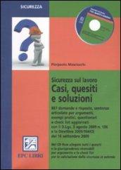 Sicurezza sul lavoro. Casi, quesiti e soluzioni