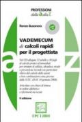 Vademecum di calcoli rapidi per il progettista. Con CD-ROM