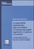 La responsabilità amministrativa degli enti collettivi e la funzione dei modelli organizzativi, di gestione e controllo