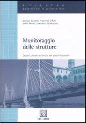 Monitoraggio delle strutture. Degradi, dissesti ed analisi dei quadri fessurativi