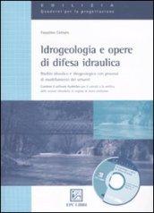 Idrogeologia e opere di difesa idraulica. Con software HydroSez