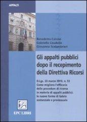 Gli appalti pubblici dopo il recepimento della direttiva ricorsi