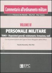 Commentario all'ordinamento militare. 5.Personale militare. Disposizioni generali, reclutamento, formazione, ruoli