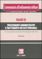 Commentario all'ordinamento militare. 7.Procedimenti amministrativi e trattamento dei dati personali