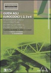 Guida agli eurocodici 1, 2, 3 e 4. Resistenza al fuoco delle strutture: EN 1991-1.2, EN 1992-1.2, EN 1993-1.2 e EN 1994-1.2