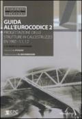 Guida all'Eurocodice 2. Progettazione delle strutture in calcestruzzo EN 1992-1.1, 1.2