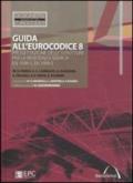 Guida all'Eurocodice 8. Progettazione delle strutture per la resistenza sismica. EN 1998-1, EN 1998-5