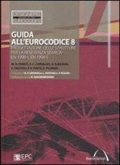 Guida all'Eurocodice 8. Progettazione delle strutture per la resistenza sismica. EN 1998-1, EN 1998-5