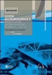 Guida all'Eurocodice 3. Progettazione di edifici in acciaio: EN 1993-1-1, -1-3 e -1-8