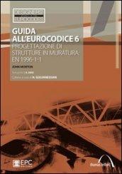 Guida all'Eurocodice 6. Progettazione di strutture in muratura: EN 1996-1-1