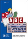 ABC della sicurezza ad uso dei rappresentanti dei lavoratori per la sicurezza