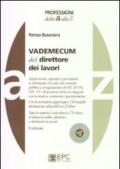 Vademecum del direttore dei lavori. Con CD-ROM