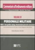 Commentario all'ordinamento militare. 4.Personale militare. Stato giuridico, impiego, documentazione personale e avanzamento