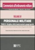 Commentario all'ordinamento militare. 4.Personale militare. Disciplina, diritti, bande musicali e gruppi sportivi