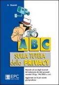 ABC sulla tutela della privacy